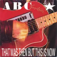 ABC - That Was Then But This Is Now