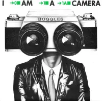 Buggles - I Am A Camera
