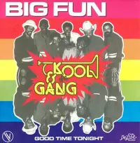 Kool & The Gang - Big Fun + Good Time Tonight