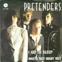 Pretenders - I Go To Sleep