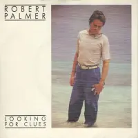 Robert Palmer - Looking For Clues