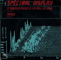 Spectral Display - It Takes A Muscle To Fall In Love
